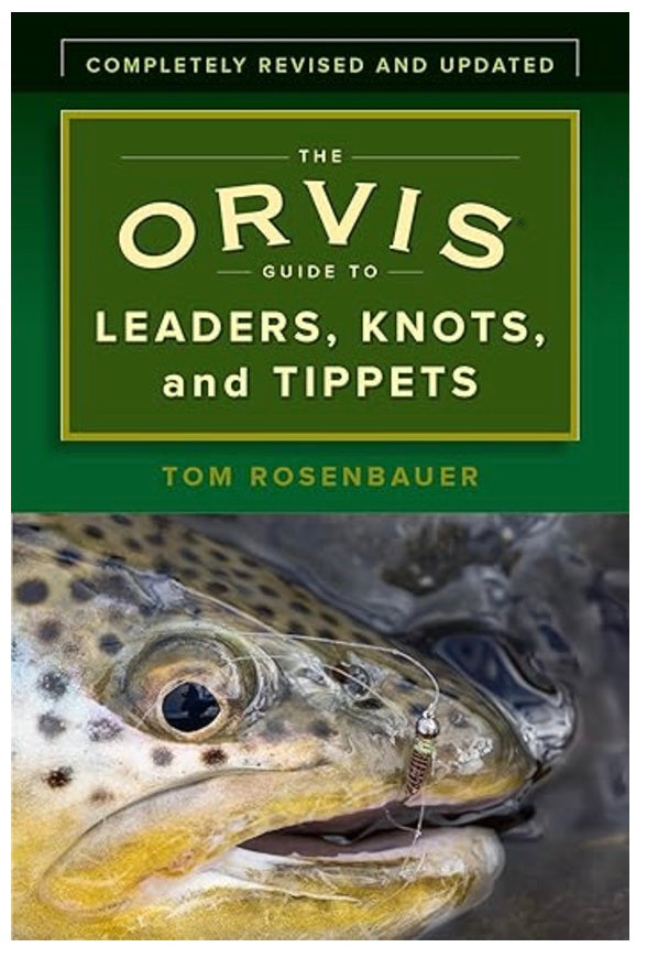 Orvis Guide to Leaders, Knots and Tippet