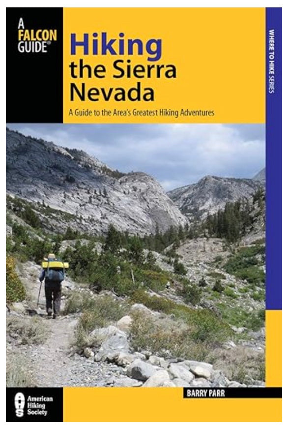 Hiking The Sierra Nevada by Barry Parr