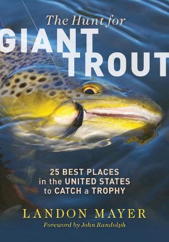 The Hunt For Giant Trout