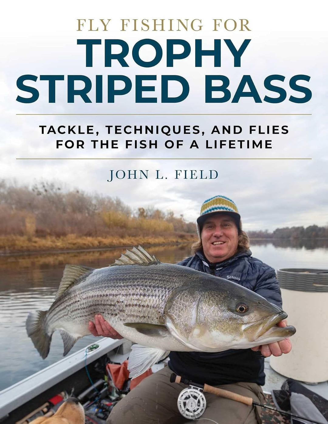John Field Fly Fishing for Trophy Stripped Bass
