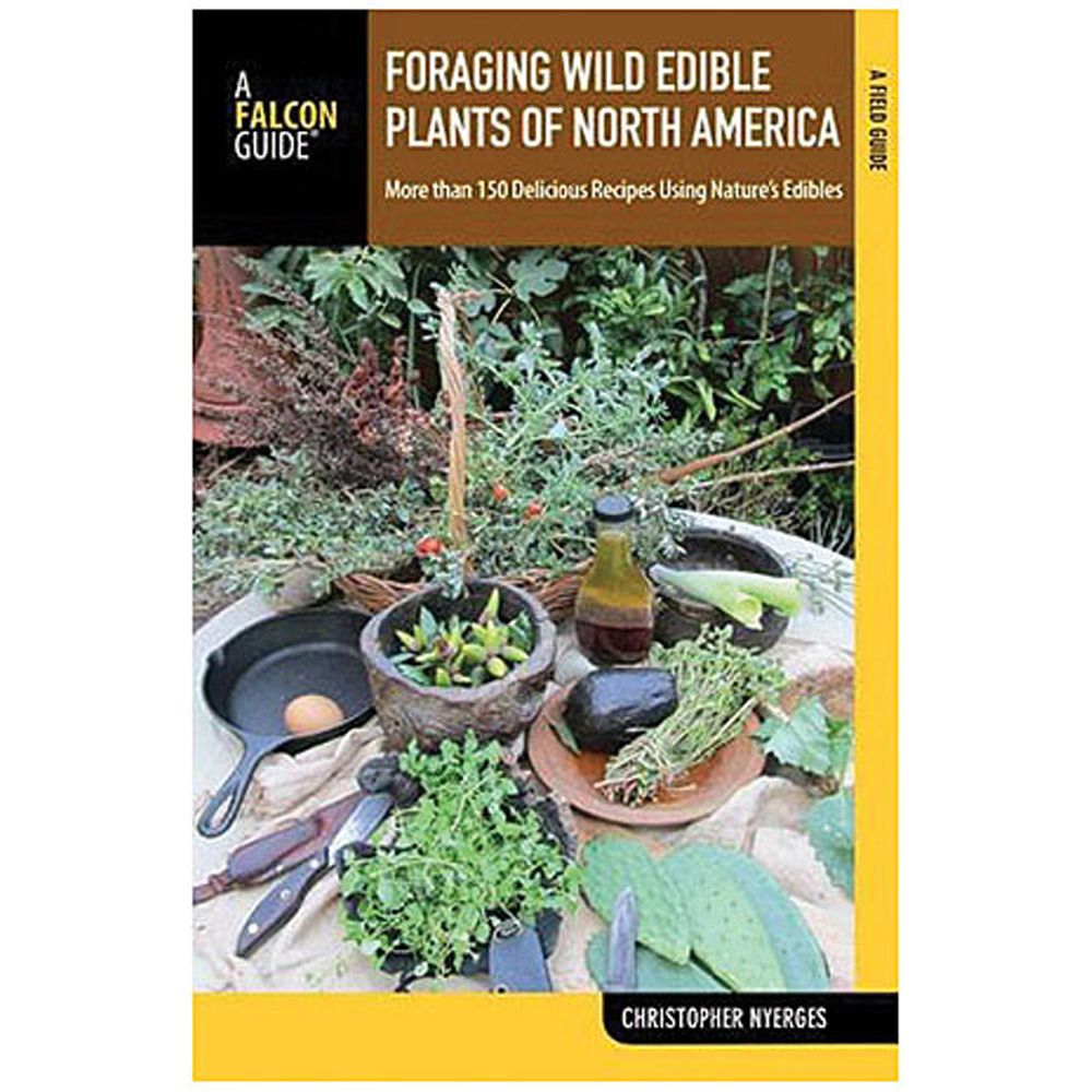 Foraging Wild Edible Plants of North America