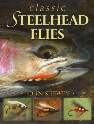 Classic Steelhead Flies - John Shewey